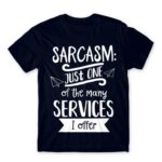 Just one of the many services I offer Navy Men's Tee for Funny, Sarcastic Humour