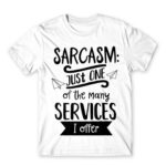 Just one of the many services I offer White Men's T-shirt for Funny, Sarcastic Humour