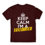 Just relax, I’m a taxi driver Burgundy Men's Tee for Taxi Driver, Work