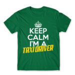Just relax, I’m a taxi driver Kelly Green Men's Tee for Taxi Driver, Work