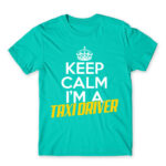 Just relax, I’m a taxi driver Turquoise Men's Tee for Taxi Driver, Work