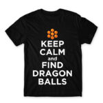 Keep Calm and find Dragon Balls Black Men's Tee for Anime, Dragon Ball