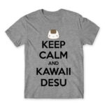 Keep Calm and Kawaii desu Grey Melange Men's T-shirt for Anime, Anime Other