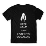 Keep Calm and listen to Vocaloid Black Men's T-shirt for Anime, Anime Other