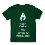 Keep Calm and listen to Vocaloid Bottle Green Men's Tee for Anime, Anime Other