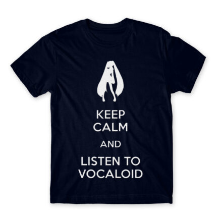 Keep Calm and listen to Vocaloid Navy Men's T-shirt for Anime, Anime Other