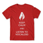 Keep Calm and listen to Vocaloid Red Men's Tee for Anime, Anime Other