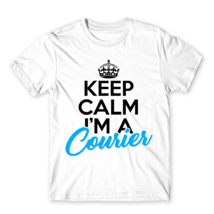 Keep calm, I’m a courier White Men's Tee for Courier, Work