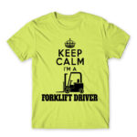 Keep calm, I’m a forklift driver Apple Green Men's Tee for Forklift Driver, Work