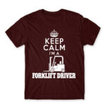 Keep calm, I’m a forklift driver Burgundy Men's Tee for Forklift Driver, Work