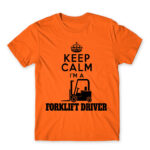 Keep calm, I’m a forklift driver Orange Men's T-shirt for Forklift Driver, Work