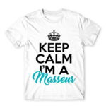 Keep calm, I’m a masseurs White Men's Tee for Massage Therapist, Work