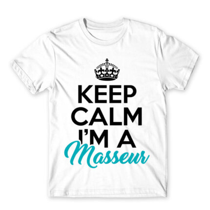 Keep calm, I’m a masseurs White Men's Tee for Massage Therapist, Work