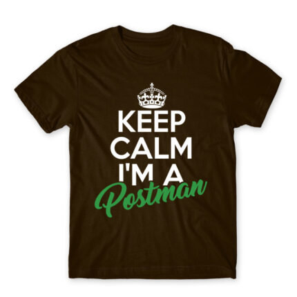 Keep calm, I’m a postman Chocolate Men's Tee for Postman, Work