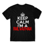 Keep calm, I’m a railwayman Black Men's Tee for Train Conductor, Work