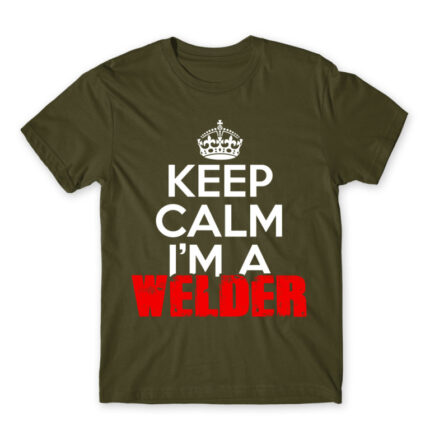 Keep calm, I’m a welder Army Men's T-shirt for Welder, Work