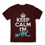 Keep calm, I’m in HR Burgundy Men's T-shirt for Human Resources, Work