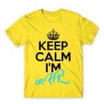 Keep calm, I’m in HR Lemon Men's Tee for Human Resources, Work