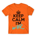 Keep calm, I’m in HR Orange Men's Tee for Human Resources, Work