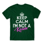 Keep calm, I’m not a Karen Bottle Green Men's T-shirt for Funny, Meme