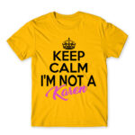 Keep calm, I’m not a Karen Gold Men's T-shirt for Funny, Meme