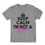 Keep calm, I’m not a Karen Grey Melange Men's T-shirt for Funny, Meme