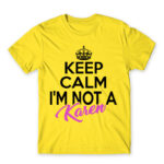 Keep calm, I’m not a Karen Lemon Men's T-shirt for Funny, Meme