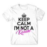 Keep calm, I’m not a Karen White Men's T-shirt for Funny, Meme