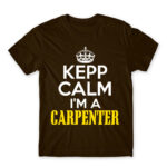 Keep, I’m a carpenter Chocolate Men's Tee for Carpenter, Work