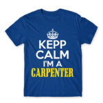 Keep, I’m a carpenter Royal Blue Men's T-shirt for Carpenter, Work