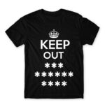 Keep out Black Men's T-shirt for Funny, Sarcastic Humour