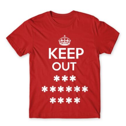 Keep out Red Men's Tee for Funny, Sarcastic Humour