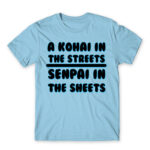 Kohai in the streets Sky Blue Men's Tee for Anime, Anime Other