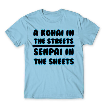 Kohai in the streets Sky Blue Men's Tee for Anime, Anime Other