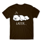 Later… Chocolate Men's T-shirt for Funny, Laziness