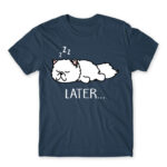 Later… Denim Men's Tee for Funny, Laziness