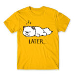 Later… Gold Men's T-shirt for Funny, Laziness