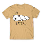 Later… Sand Men's T-shirt for Funny, Laziness