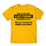 Laziness fact Gold Men's Tee for Funny, Laziness