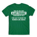 Laziness fact Kelly Green Men's T-shirt for Funny, Laziness