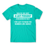 Laziness fact Turquoise Men's T-shirt for Funny, Laziness