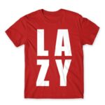 Lazy Red Men's Tee for Funny, Laziness