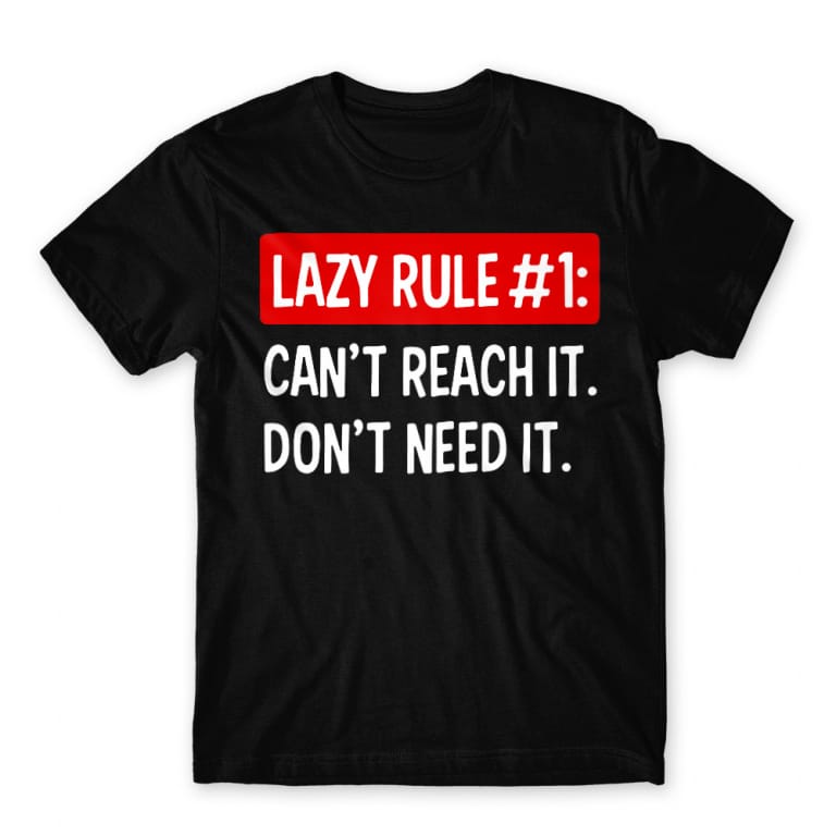 Lazy rule #1 Black Men's Tee Lazy rule #1 Black Men's Tee for Funny, Laziness