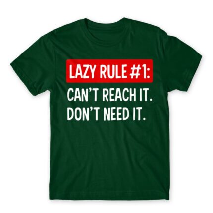 Lazy rule #1 Bottle Green Men's Tee for Funny, Laziness