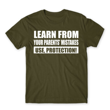 Learn from your parents’ mistakes Army Men's Tee for Badass, Funny