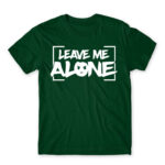 Leave me alone Bottle Green Men's T-shirt for Antisocial, Funny