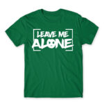 Leave me alone Kelly Green Men's T-shirt for Antisocial, Funny