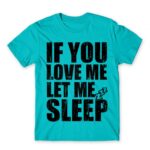 Let me sleep Atoll Blue Men's T-shirt for Funny, Laziness