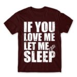 Let me sleep Burgundy Men's T-shirt for Funny, Laziness