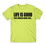 Life is good Apple Green Men's T-shirt for Funny, Sarcastic Humour